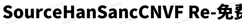 SourceHanSancCNVF Re字体转换